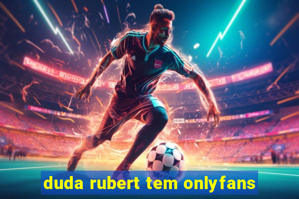 duda rubert tem onlyfans